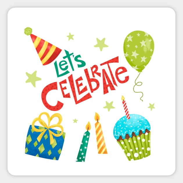 Let's Celebrate! Magnet by SWON Design